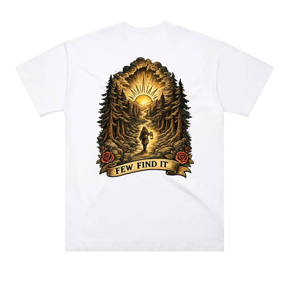 Few Find It Tee
